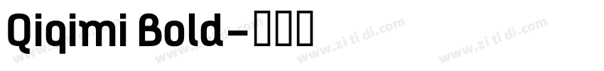 Qiqimi Bold字体转换